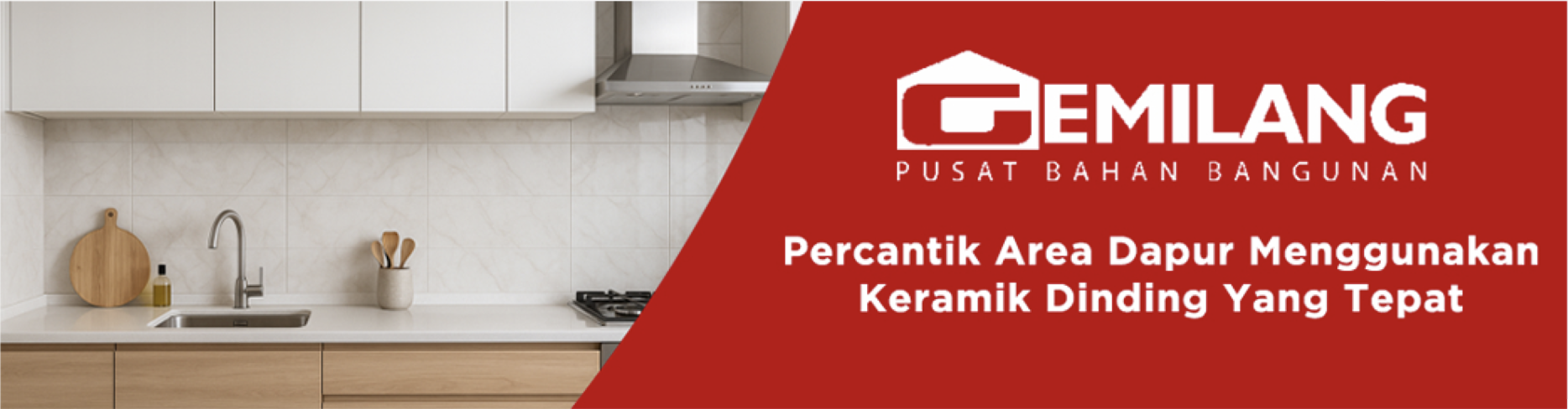 Banner artikel Percantik Area Dapur Menggunakan Keramik Dinding yang Tepat